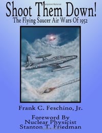 Shoot Them Down! - The Flying Saucer Air Wars Of 1952