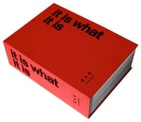 It is what it is