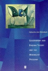 Government and Binding Theory and the Minimalist Program - Webelhuth, Gert 编