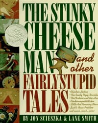 书籍 The Stinky Cheese Man and Other Fairly Stupid Tales的封面