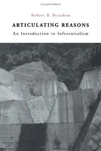 Articulating Reasons - Robert B. Brandom
