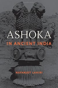 Ashoka in Ancient India - Nayanjot Lahiri