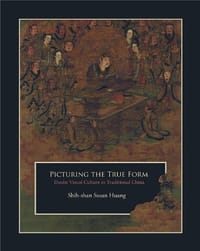Picturing the True Form - Shih-shan Susan Huang