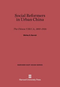 Social Reformers in Urban China