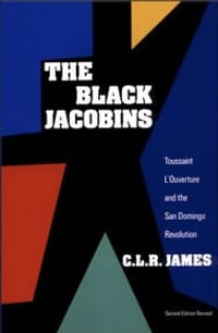 The Black Jacobins - C.L.R. James