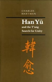 Han Yu and the T'ang Search for Unity