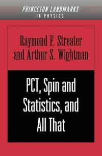 PCT, Spin and Statistics, and All That