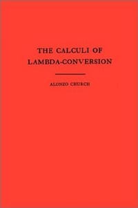 The Calculi of Lambda Conversion. (AM-6) (Annals of Mathematics Studies)