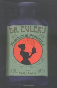 Dr. Euler's Fabulous Formula - Paul J. Nahin
