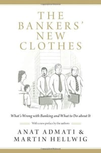 The Bankers' New Clothes - Anat Admati