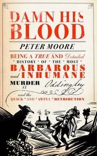Damn His Blood - Peter Moore