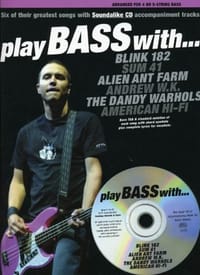 Play Bass with Blink 182, Sum 41, Alien Ant Farm, Andrew W.K., the Dandy Warhols and American Hi-Fi (Book & CD) - 无名图书