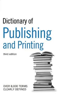 The "Guardian" Dictionary of Publishing and Printing