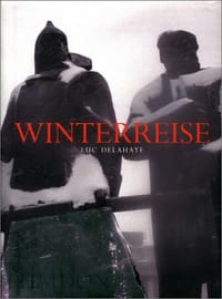 Winterreise - Luc Delahaye