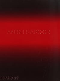 Anish Kapoor - David Anfam