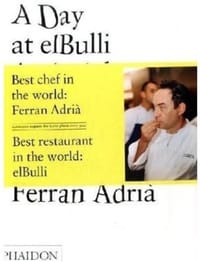 A Day at El Bulli - Ferran Adria