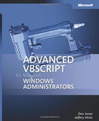 Advanced VBScript for Microsoft Windows Administrators (Pro Other)