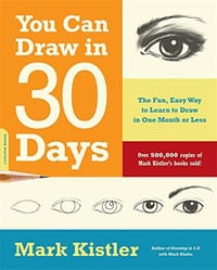 You Can Draw in 30 Days - Mark Kistler