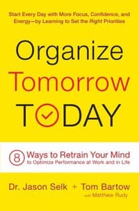 Organize Tomorrow Today - Jason Selk