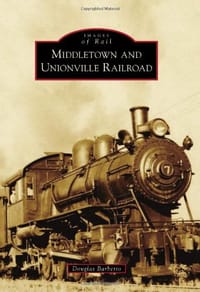 Middletown and Unionville Railroad - Barberio, Douglas