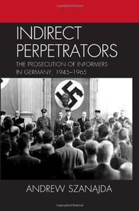 Indirect Perpetrators - Szanajda, Andrew