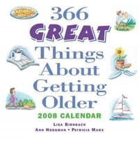 366 Great Things About Getting Older 2008 Calendar