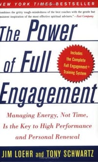 The Power of Full Engagement - Jim Loehr