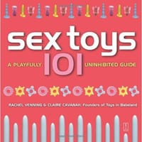 Sex Toys 101 - Rachel Venning, Claire Cavanah