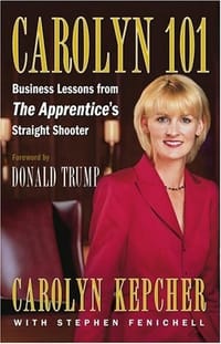 Carolyn 101 - Carolyn Kepcher, Stephen Fenichell