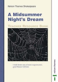 Nelson Thornes Shakespeare \ A Midsummer Night's Dream\" Teachers Resource Book"