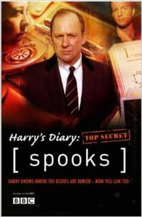 "Spooks" : Harry's Diary, Top Secret