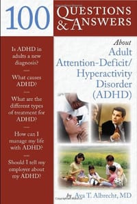 100 Questions and Answers About Adult ADHD