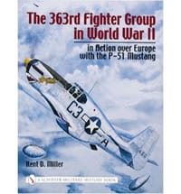 363rd Fighter Group in World War II in Action Over Germany with the P-51 Mustang