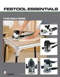 Festool Essentials - The Routers