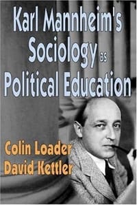 Karl Mannheim's Sociology as Political Education