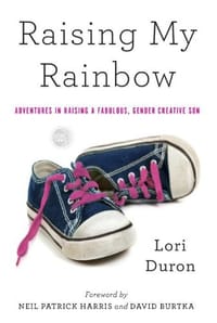 Raising My Rainbow - Duron, Lori