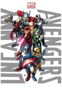 Uncanny Avengers - Remender, Rick