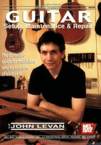 Guitar Setup, Maintenance and Repair - LeVan, John