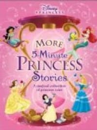 DISNEY PRINCESS MORE 5-Minute PRINCESS Stories - Lara Bergen