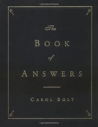 The Book of Answers - Carol Bolt