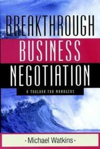 Breakthrough Business Negotiation