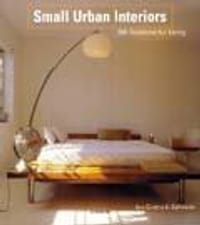 Small Urban Interiors