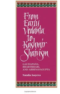 From Early Vedanta to Kashmir Shaivism