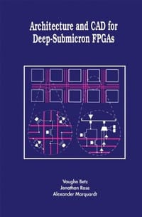 Architecture and CAD for Deep-submicron FPGAs
