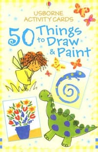 50 Things to Draw and Paint (Usborne Activity Cards)