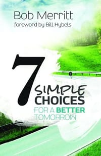 7 Simple Choices for a Better Tomorrow