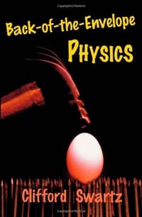 Back-of-the-envelope Physics