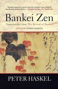 Bankei Zen - Haskel, Peter