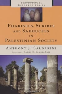 Pharisees, Scribes and Sadducees in Palestinian Society