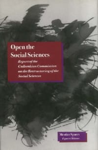 Open the Social Sciences - Gulbenkian Commission on the Restructuring of the Social Sciences (COR)